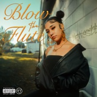 Blow The Flute - Single - BigWestt