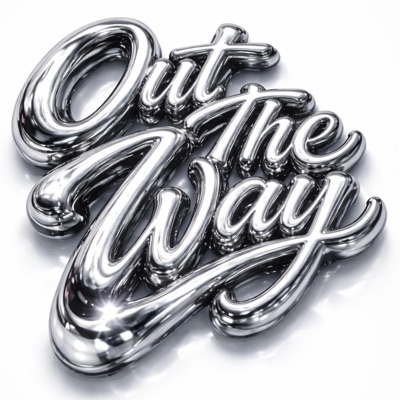 Out The Way - Single