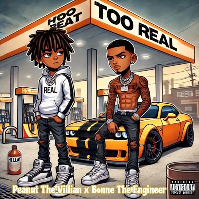 Too Real (feat. Boone The Engineer) - Single