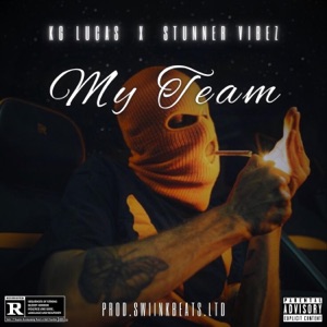 My Team (feat. KG Lucas & Stunner Vibez)