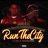 Run The City (feat. Young Iggz)