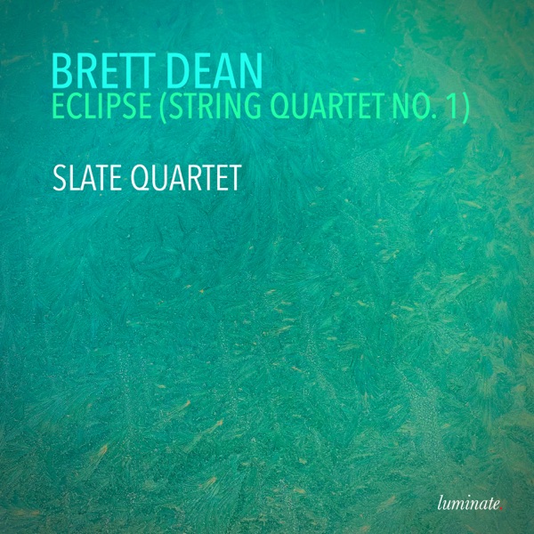 Brett Dean: String Quartet No. 1 "Eclipse" - Single