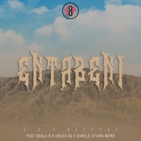 Entabeni (feat. Anuza SA, Tiara More, Sanele & SBPrecords) - Single - Sdala B
