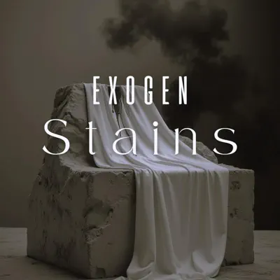 Listen to Stains - Single by Exogen