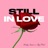 Still In Love (feat. TayF3rd)
