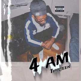 4am Thirteen