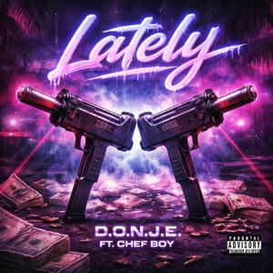 Lately (feat. Chef Boy) - Single