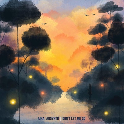 Don't Let Me Go - Single