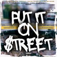 Put It On $treet (feat. STREET MONEY BOOCHIE) - EP - Rich Prick Tana