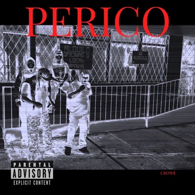 CROW$ Perico (feat. ty.tonythekid) - Single