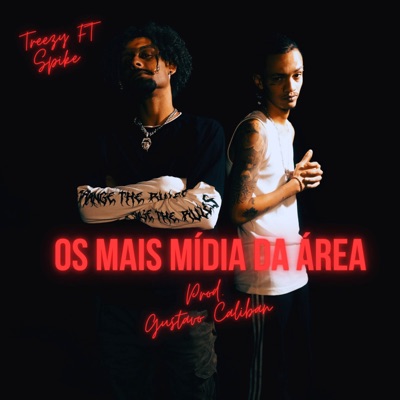 Os mais mídia da área (feat. Spike mc) - Single