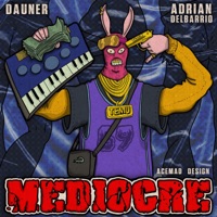 Mediocre - Single - Dauner & Adrián del Barrio