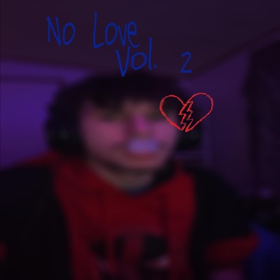 No Love, Vol. 2