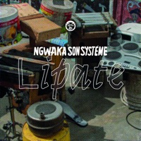 Lipate - EP - Ngwaka Son Systeme