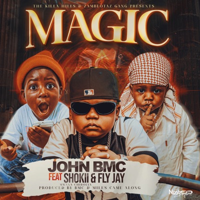 MAGIC (feat. Fly Jay & Shokii Mwana Chibolya) - Single