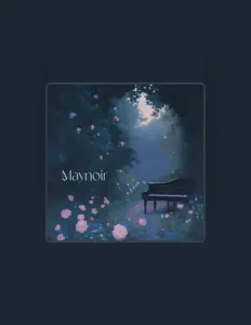 聆聽 Maynoir、觀看音樂影片、閱讀小傳、查看巡演日期等！