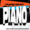 Tears On My Piano - Joel Corry