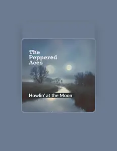 Luister naar The Peppered Aces, bekijk muziekvideo's, lees de bio, bekijk de tourdata, en meer!