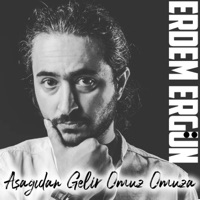 Aşağıdan Gelir Omuz Omuza - Single - Erdem Ergün