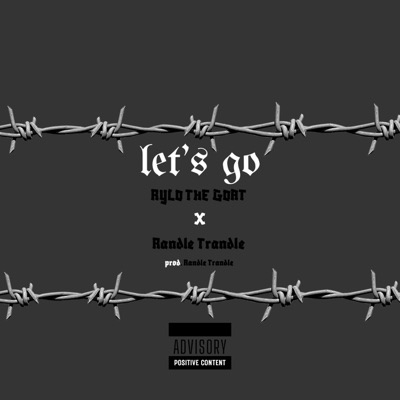 LETS GO (feat. Randle Trandle) - Single