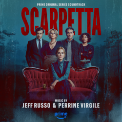 Scarpetta (Prime Original Series Soundtrack) - Jeff Russo &amp; Perrine Virgile Cover Art