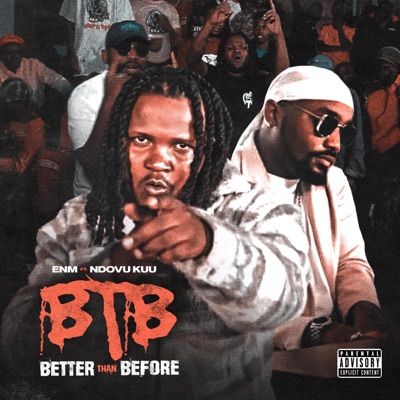 BTB (Better Than Before) (feat. Ndovu Kuu) - Single