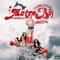 ASTROBOY (Irmãs de Pau & CyberKills RMX) - Single - Chameleo, Irmãs de Pau & CyberKills
