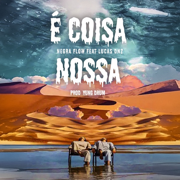 É Coisa Nossa (feat. Yung Drum)
