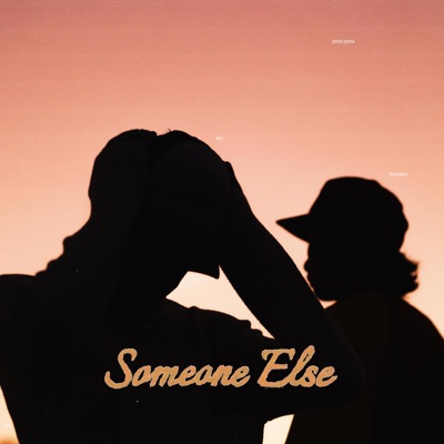 Someone Else (feat. Pana) - Single