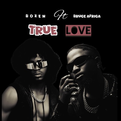 True Love (feat. Bruce Africa) - Single