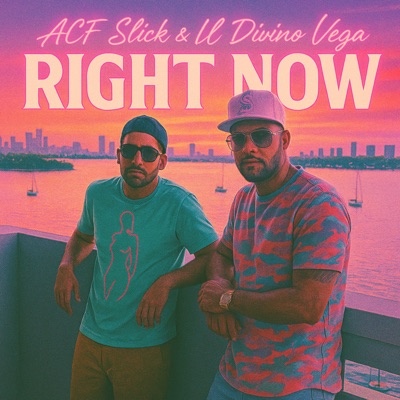 Right Now (feat. IL Divino Vega) - Single
