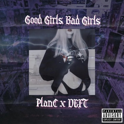 good_girls_bad_girls.wav (feat. Lil Deft) - Single