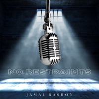 No Restraints - Single - Jamal Rashon