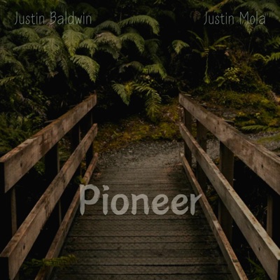 Pioneer (feat. Justin Mola) - Single
