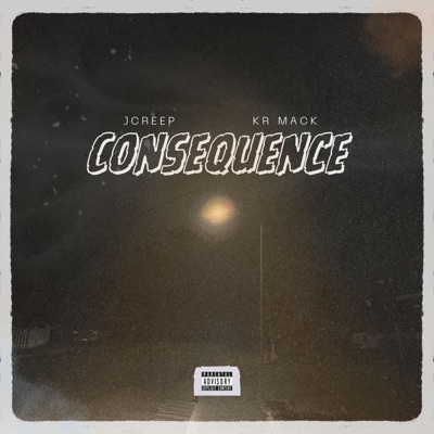Consequence (feat. KR Mack) - Single