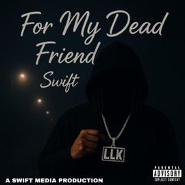 For My Dead Friend Swift