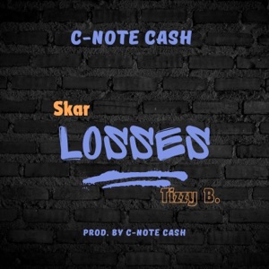 Losses (feat. Skar & Tizzy B)