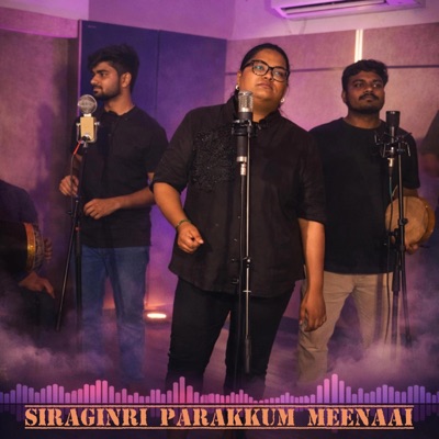 Siraginri Parakkum Meenaai (feat. Sruthi, Army MC, Mesath & Thej Pujari) - Single