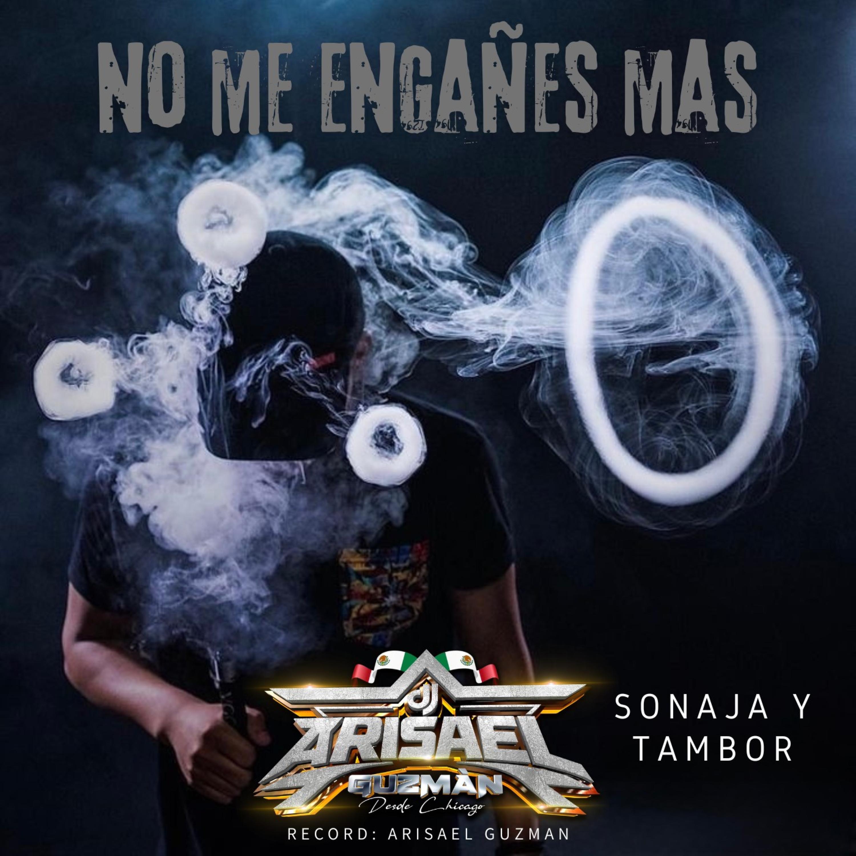 No Me Engañes Mas (Sonaja Y Tambor) [Cumbia Sonidera] - Single