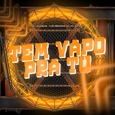 Tem Vapo pra Tu - Single