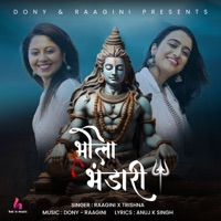 Bhola Bhandari - Single - RaaGini Kavathekar, Dony Hazarika & Trishna Sharma