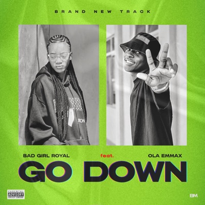 GO DOWN (feat. BAD GIRL ROYAL) - Single
