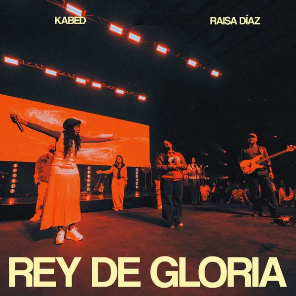 Rey de Gloria — Kabed & Raisa Díaz