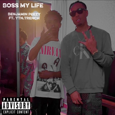 Boss My Life (feat. Ytn.Trench) - Single