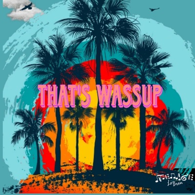 That's Wassup - Single