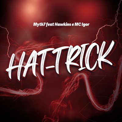 Hat-Trick (feat. Hawkins & Mc Igor) - Single