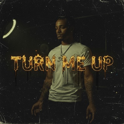 Turn Me Up