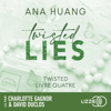 Twisted : Twisted Lies - Tome 04 - Ana Huang