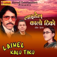 Laihel Kalo Tiko - Single - Narendra Raj Regmi & Harina Saud