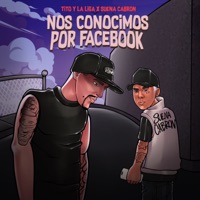 Nos Conocimos por Facebook - Single - Tito y La Liga & Suena Cabrón